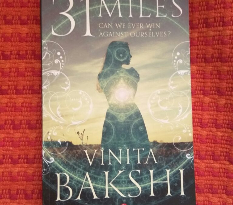 Book Review- 31 Miles By Vinita Bakshi