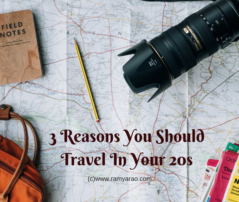 3 Reasons You Should Travel In Your 20s #AToZChallenge