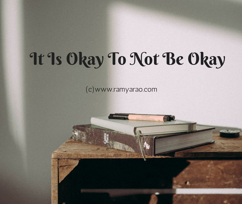It Is Okay To Not Be Okay #AToZChallenge