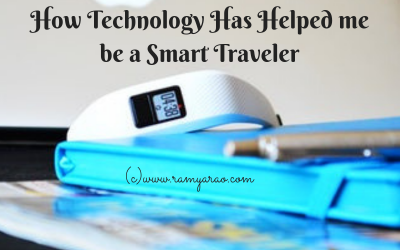 How Technology Has Helped me be a Smart Traveler