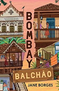 The Top Three Quotes From The Book Bombay Balchao By Jane Borges