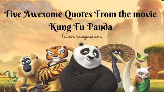 Five Awesome Quotes From the movie Kung Fu Panda